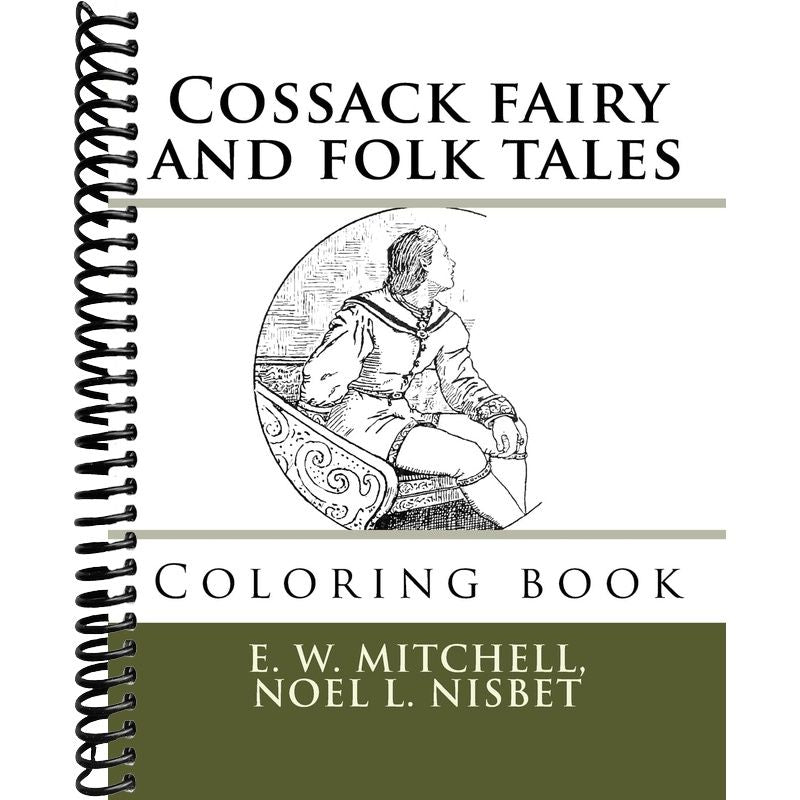 Cossack fairy and folk tales: Coloring book – Lay it Flat Publishing Group