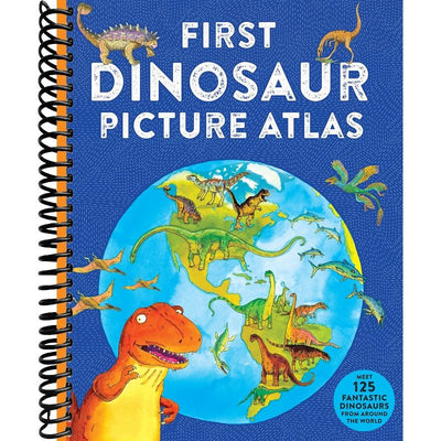First Dinosaur Picture Atlas: Meet 125 Fantastic Dinosaurs From Around the World (Kingfisher First Reference) front cover