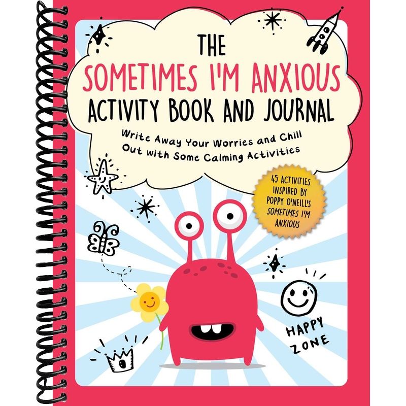 The Sometimes I'm Anxious Activity Book and Journal: Write Away Your W ...
