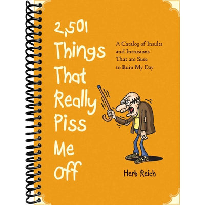 2,501 Things That Really Piss Me Off Book Cover