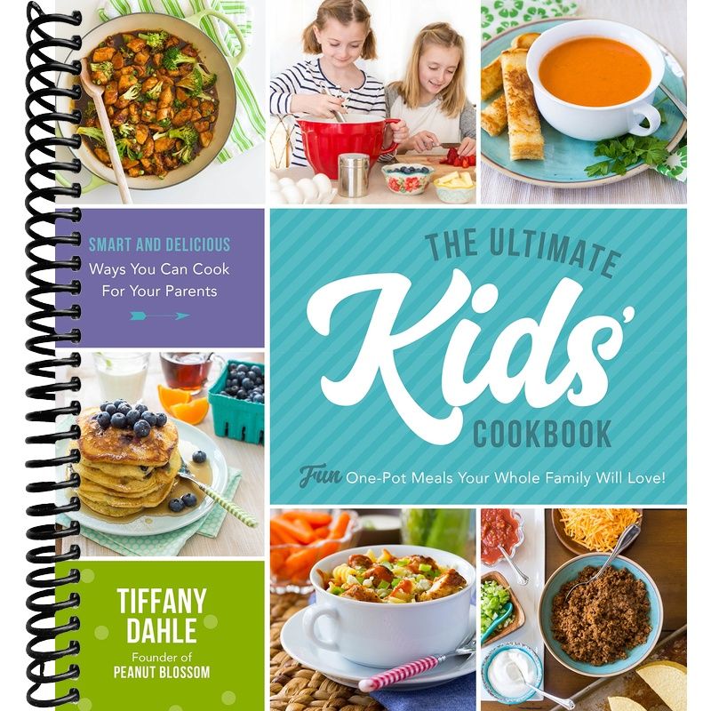 The Ultimate Kids Cookbook: One-Pot Meals Your Whole Family Will Love ...