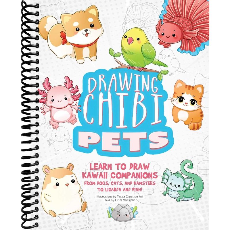 Drawing Chibi Pets: Learn to Draw Kawaii Companions, from Dogs, Cats, and Hamsters to Lizards and Fish! (How to Draw Books) front cover