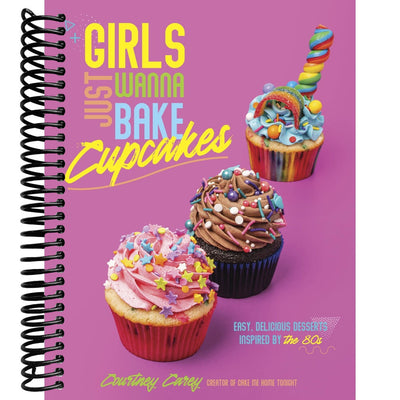 Book cover of 'Girls Just Wanna Bake Cupcakes' with colorful cupcakes on a purple background