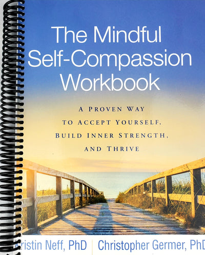 Front cover of The Mindful Self-Compassion Workbook