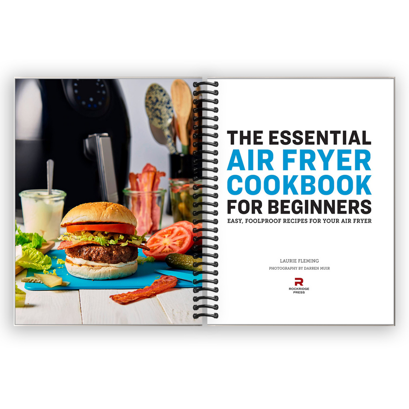 The Essential Air Fryer Cookbook for Beginners: Easy, Foolproof Recipes for Your Air Fryer (Spiral Bound)