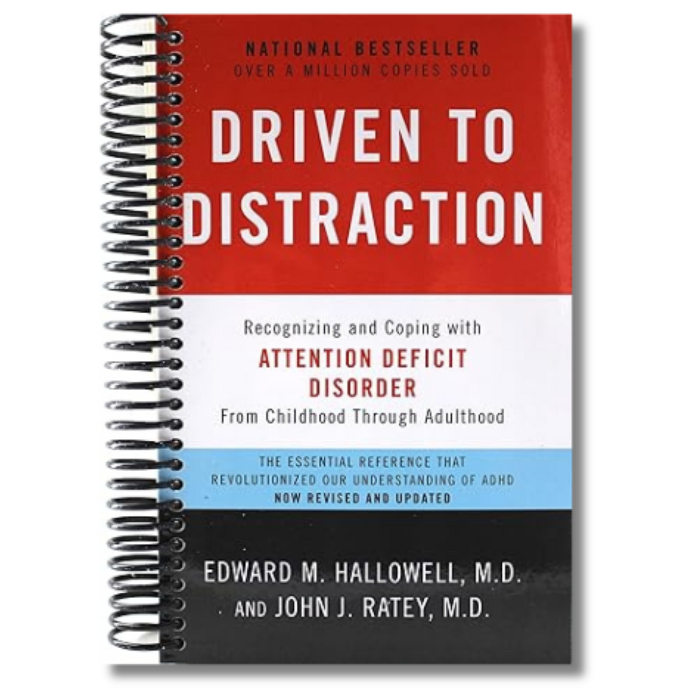 Driven to Distraction Recognizing and Coping with Attention Deficit Disorder (Spiral Bound)