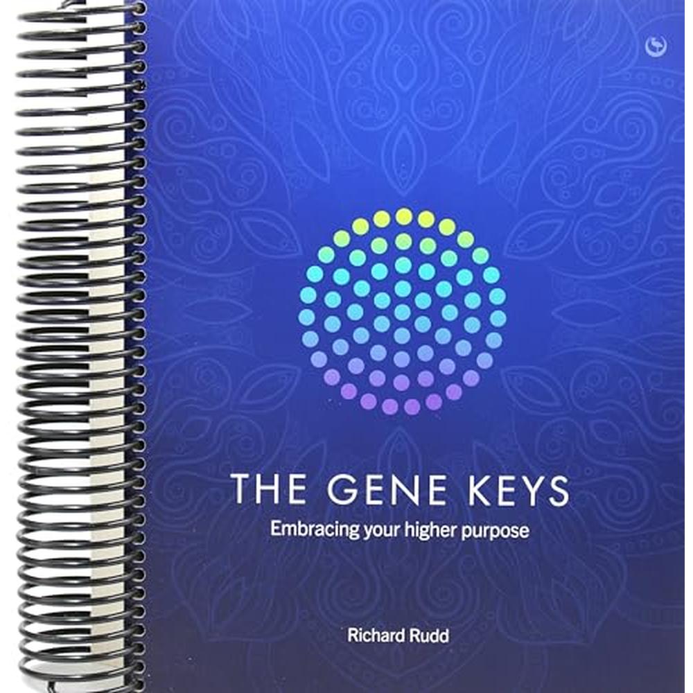 The Gene Keys: Embracing Your Higher Purpose [Spiral-bound] Richard Rudd