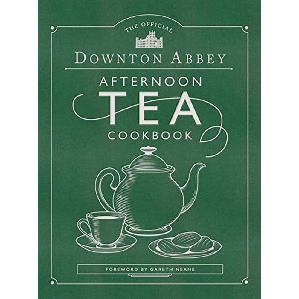 The Official Downton Abbey Afternoon Tea Cookbook: Teatime Drinks, Scones, Savories & Sweets (Downton Abbey Cookery) [Spiral-bound]