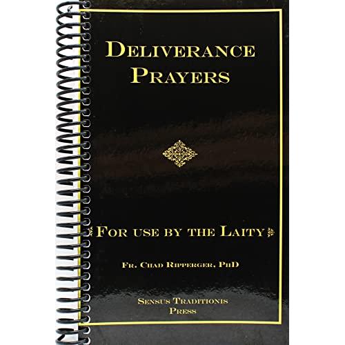Deliverance Prayers: For Use by the Laity