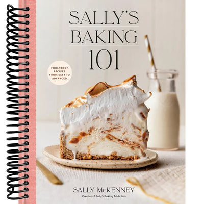 Sally's Baking 101: Foolproof Recipes from Easy to Advanced front cover