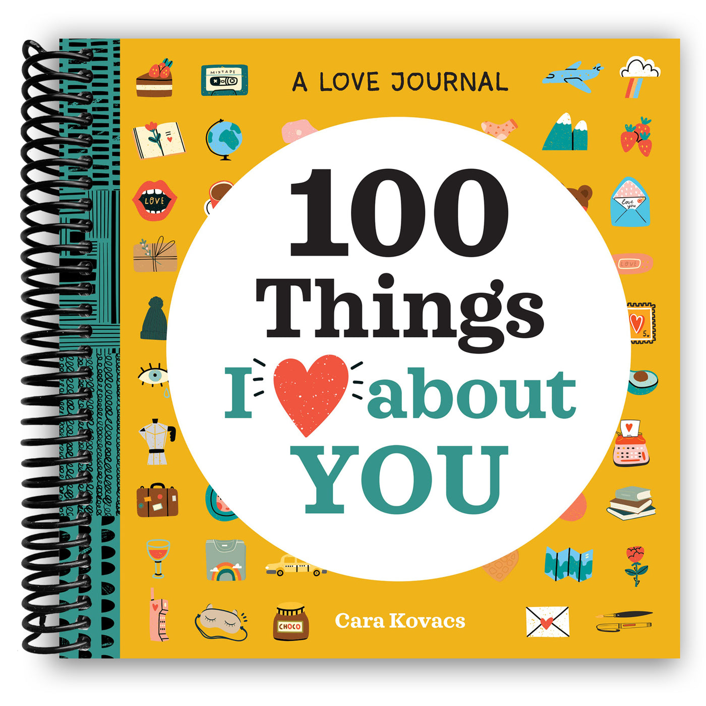 100 Things I Love About You: A Journal (Spiral Bound)