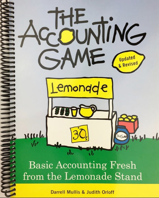 The Accounting Game: Basic Accounting Fresh from the Lemonade Stand (Spiral Bound)