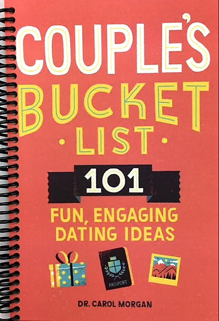 Couples Bucket List: 101 Fun, Engaging Dating Ideas (Spiral Bound)