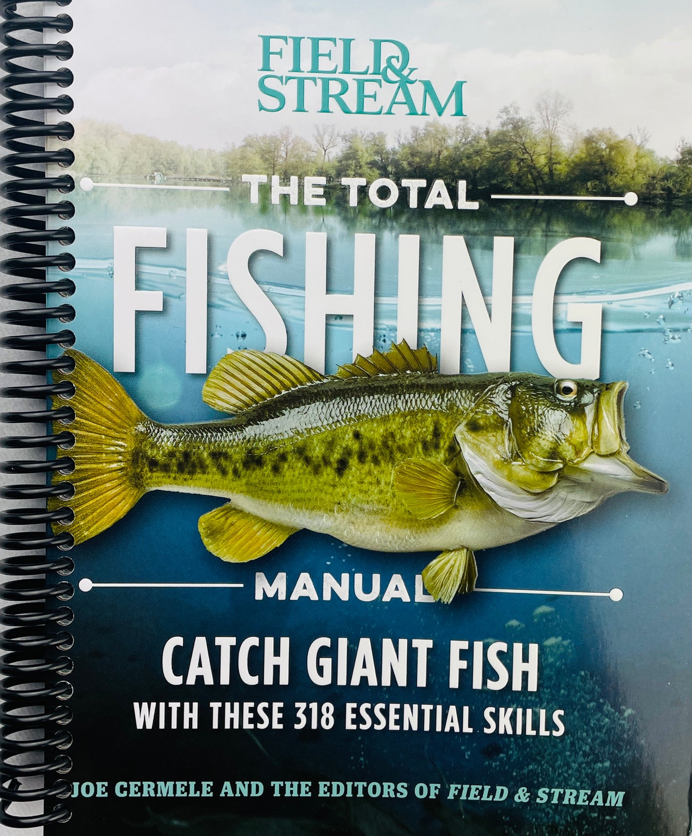 The Total Fishing Manual : 318 Essential Fishing Skills (Field & Stream) (Spiral Bound)