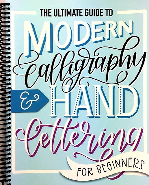 The Ultimate Guide to Modern Calligraphy & Hand Lettering for Beginner ...