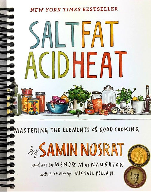 Salt, Fat, Acid, Heat: Mastering the Elements of Good Cooking (Spiral Bound)