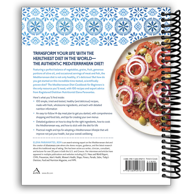 The Mediterranean Diet Cookbook for Beginners: Meal Plans, Expert Guidance, and 100 Recipes to Get You Started (Spiral Bound)