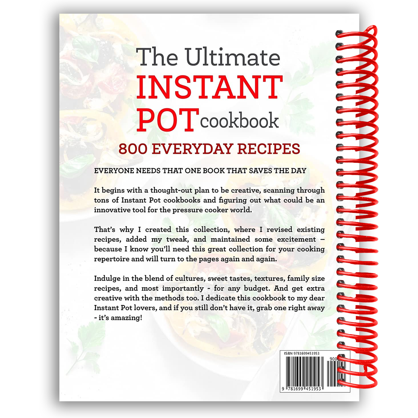 The Ultimate Instant Pot Cookbook: Foolproof, Quick & Easy 800 Instant Pot Recipes for Beginners and Advanced Users (Spiral Bound)