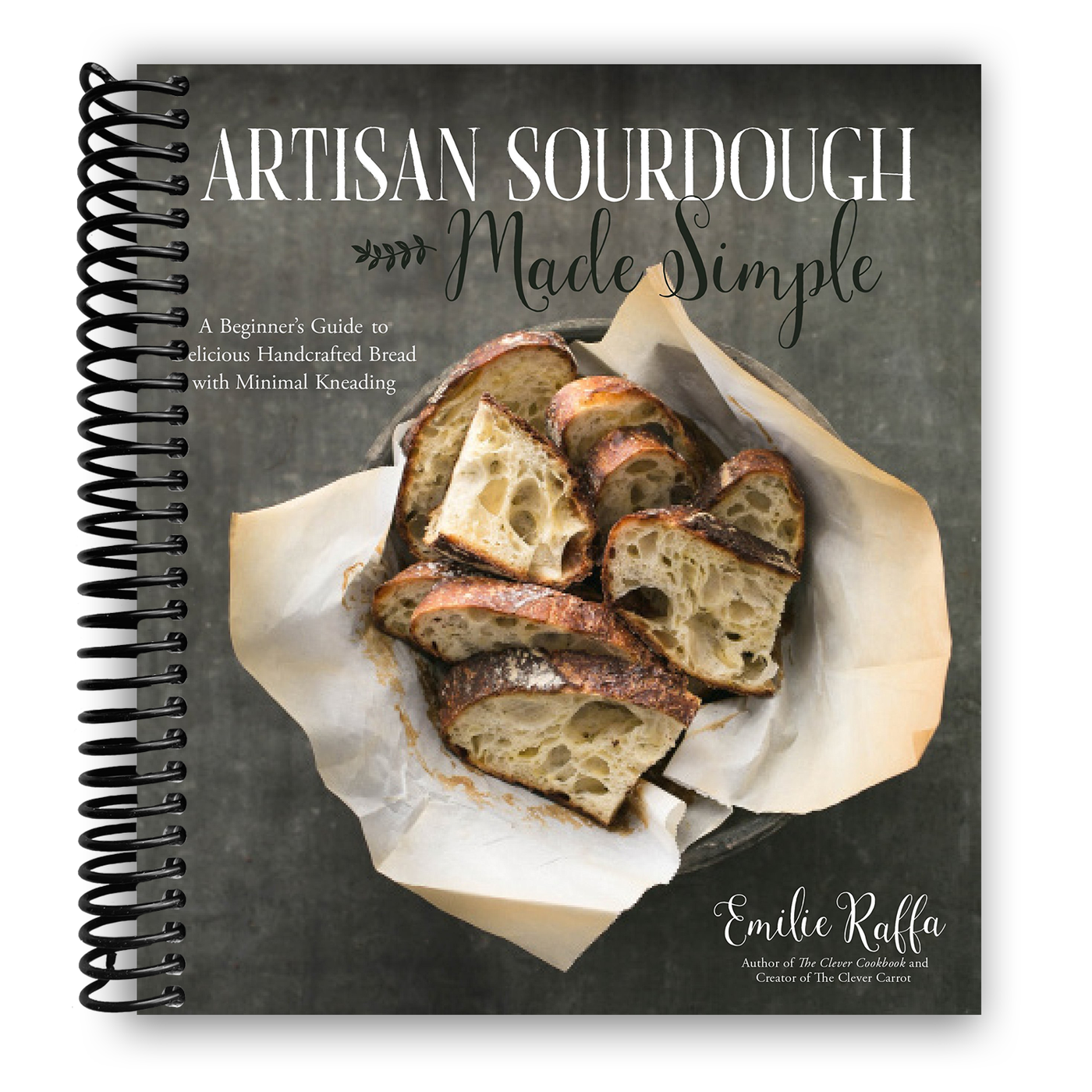 Front Cover of Artisan Sourdough Made Simple: A Beginner's Guide to Delicious Handcrafted Bread with Minimal Kneading