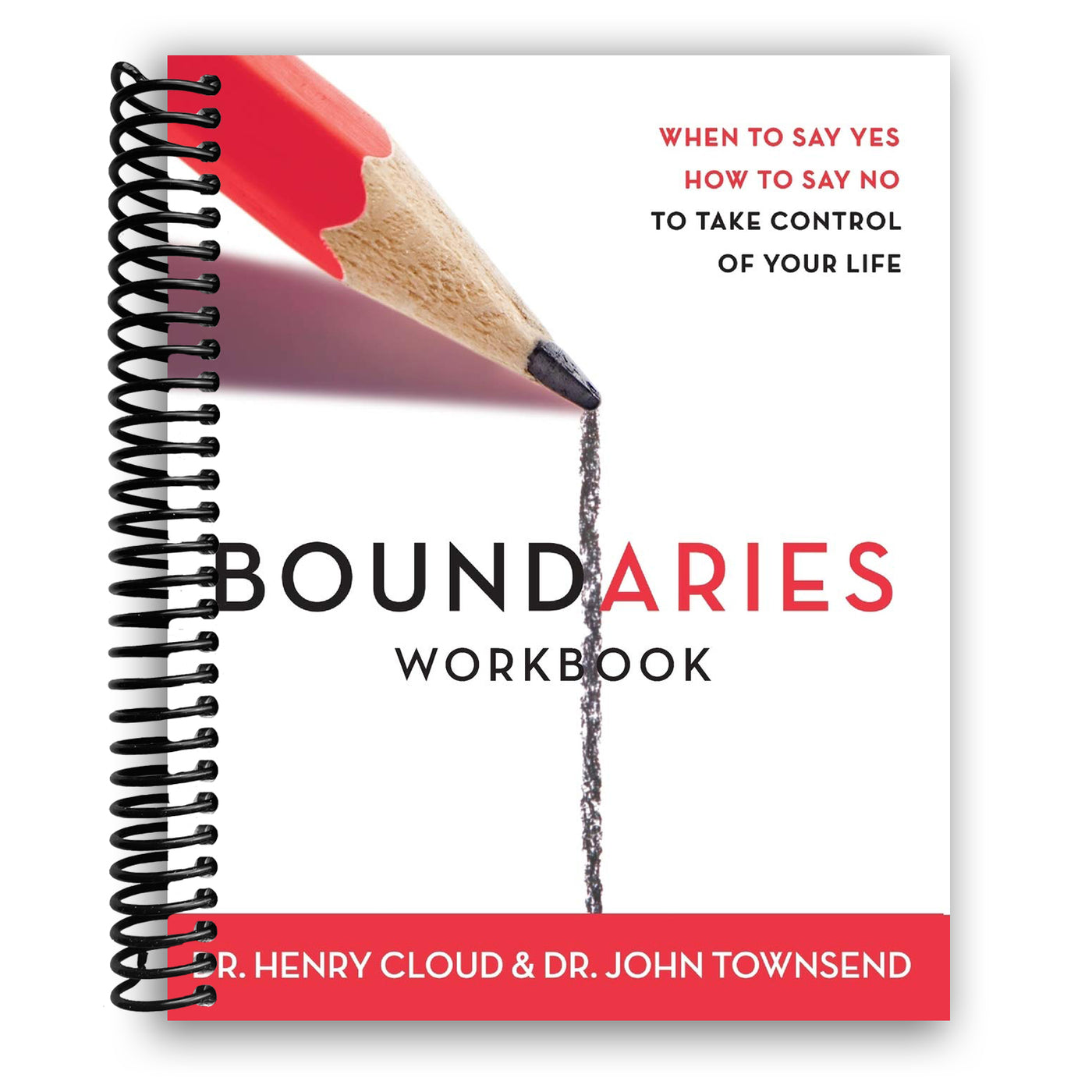 Boundaries Workbook: When to Say Yes, How to Say No to Take Control of Your Life (Spiral Bound)