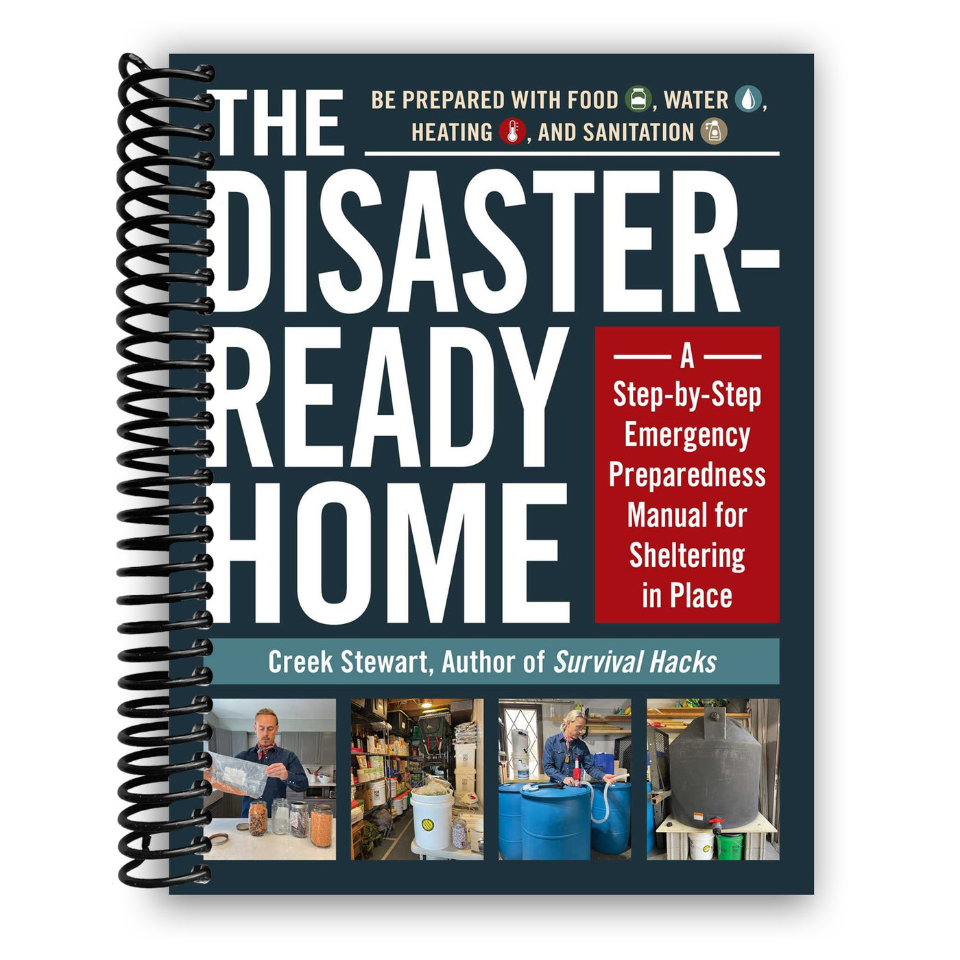 The Disaster-Ready Home: A Step-by-Step Emergency Preparedness Manual for Sheltering in Place (Spiral Bound)