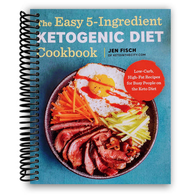 Front cover of The Easy 5-Ingredient Ketogenic Diet Cookbook