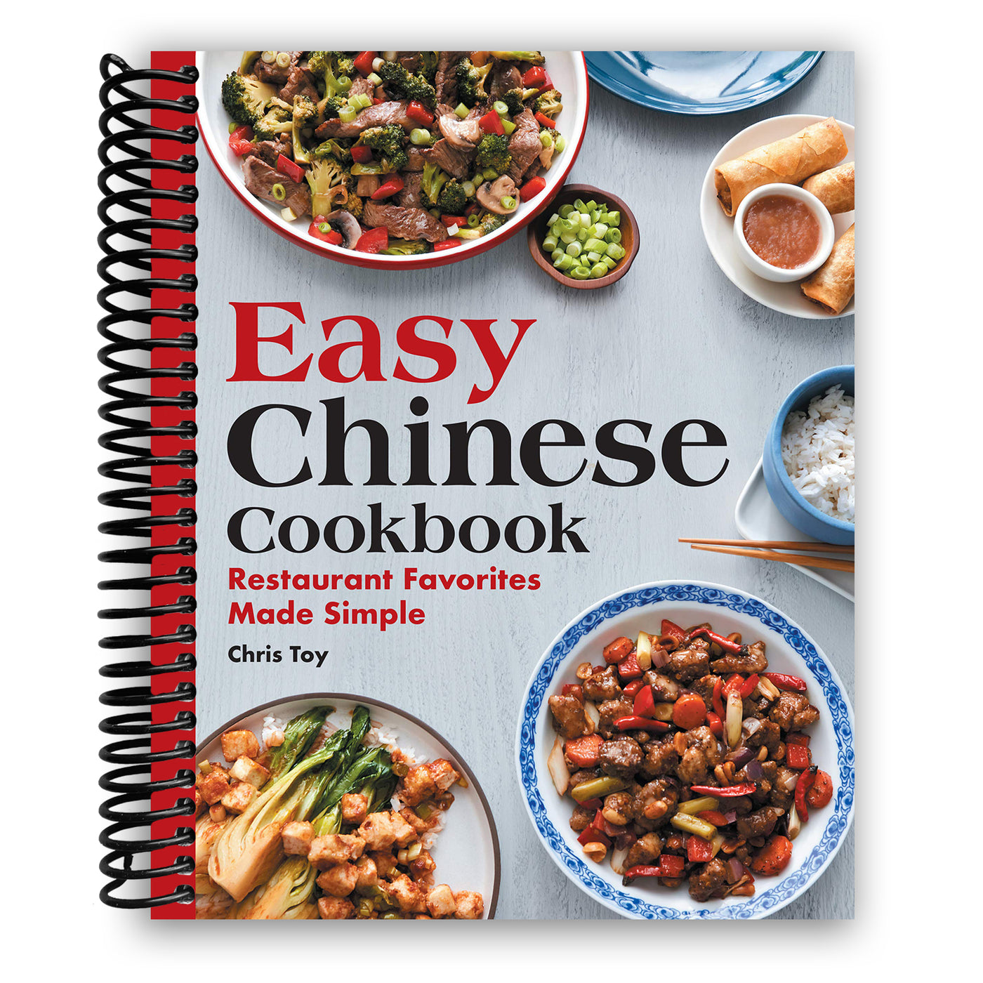 Easy Chinese Cookbook: Restaurant Favorites Made Simple (Spiral Bound)