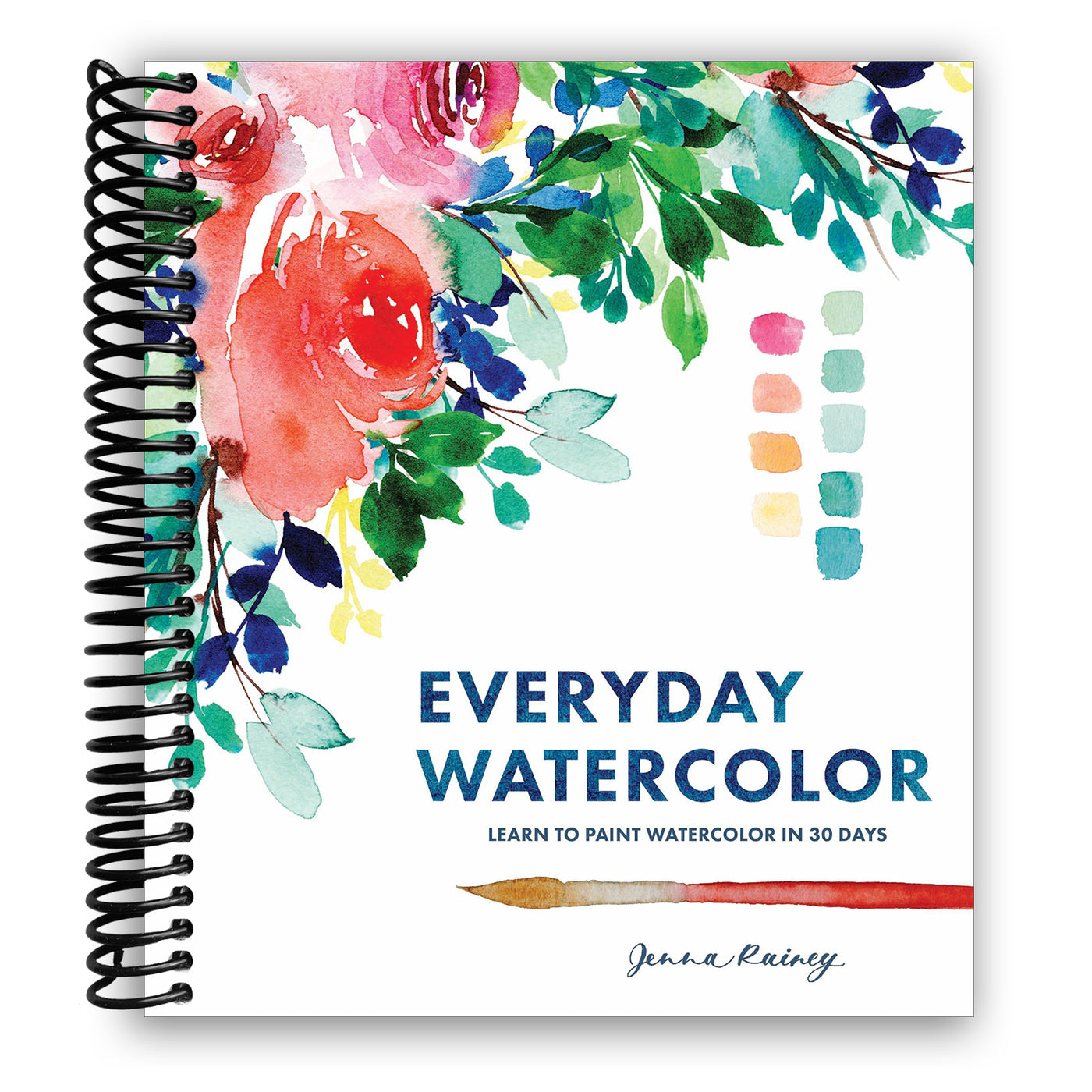 Everyday Watercolor: Learn to Paint Watercolor in 30 Days (Spiral Bound)