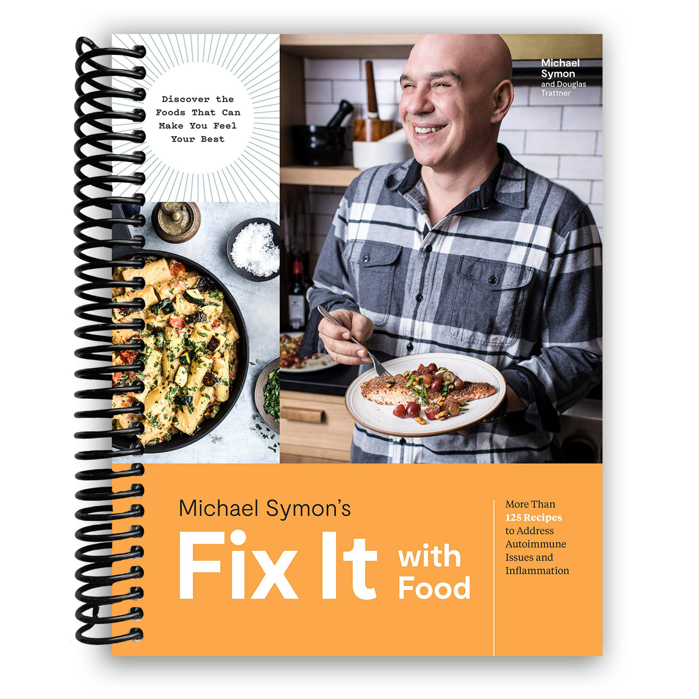 Fix It with Food: More Than 125 Recipes to Address Autoimmune Issues and Inflammation: A Cookbook (Spiral Bound)