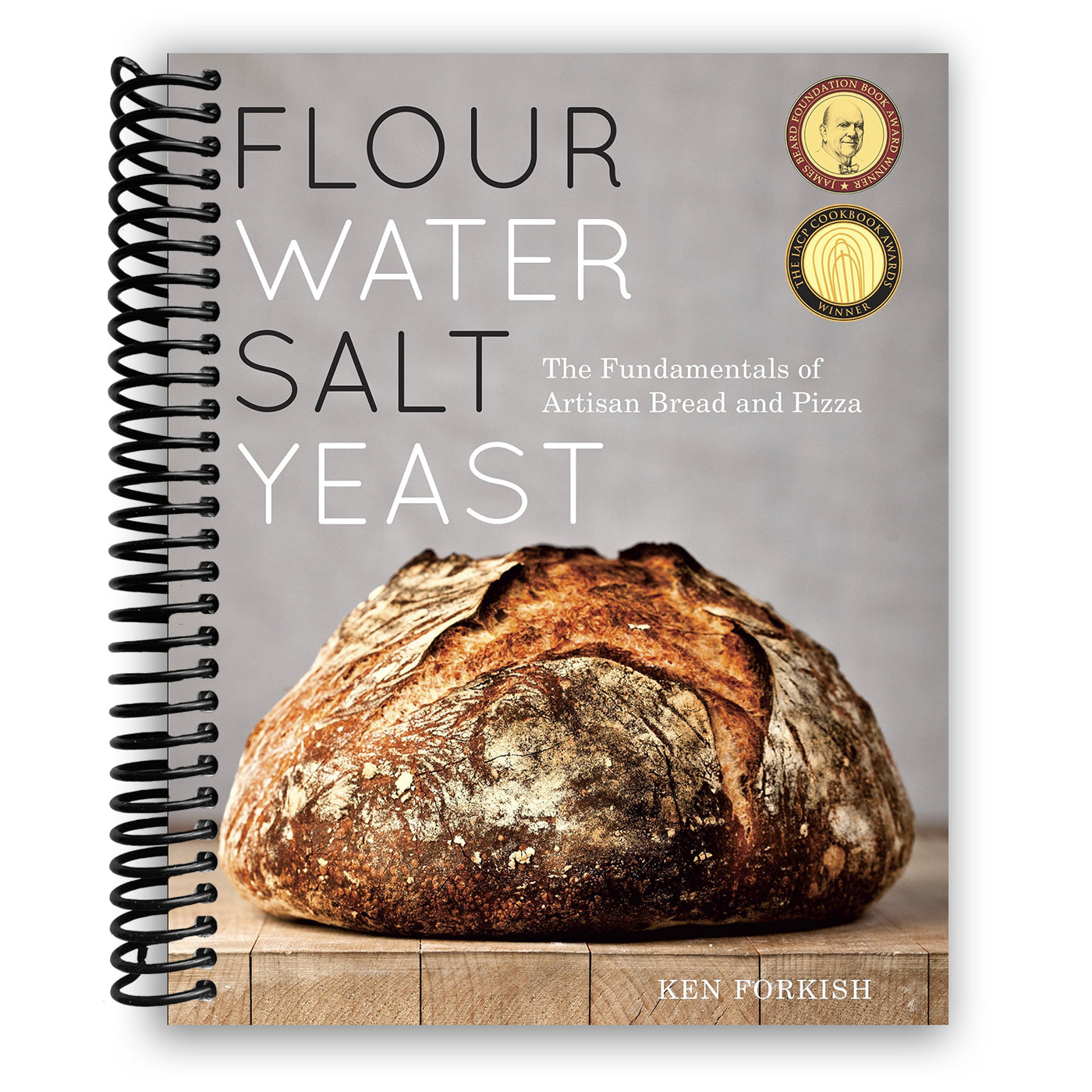Flour Water Salt Yeast: The Fundamentals of Artisan Bread and Pizza (Spiral Bound)