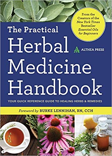 Practical Herbal Medicine Handbook: Your Quick Reference Guide to Healing Herbs & Remedies (Spiral Bound)