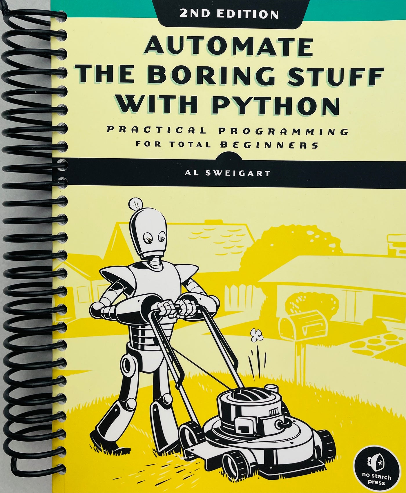Automate the Boring Stuff with Python, 2nd Edition: Practical Programming for Total Beginners (Spiral Bound)
