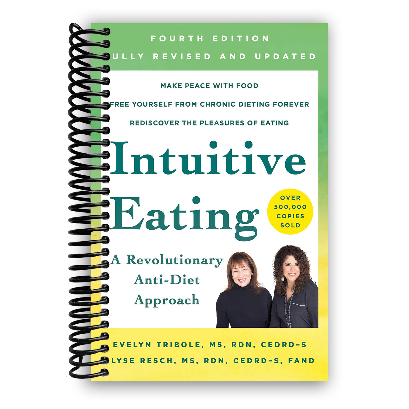 Intuitive Eating: A Revolutionary Anti-Diet Approach (Spiral Bound)