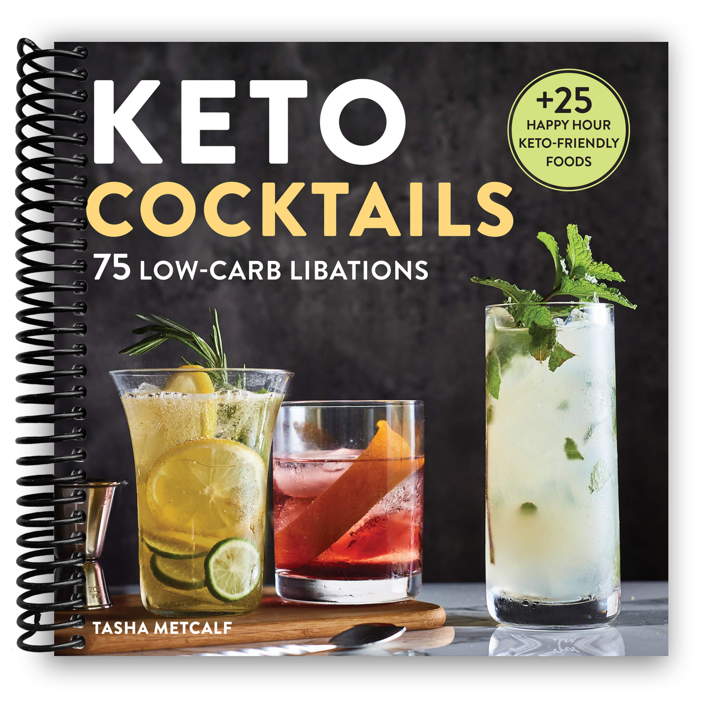 Keto Cocktails: Keto Diet Cookbook Cocktails (Spiral Bound)
