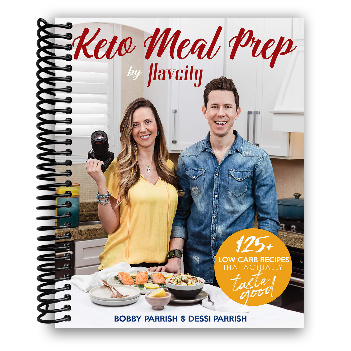 Keto Meal Prep by FlavCity: 125+ Low Carb Recipes That Actually Taste Good (Spiral Bound)