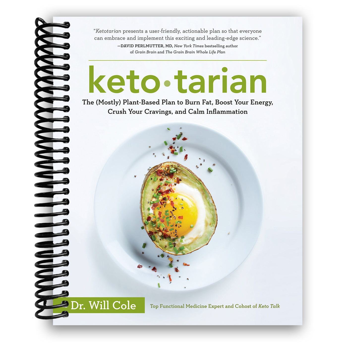 Ketotarian: The (Mostly) Plant-Based Plan to Burn Fat, Boost Your Energy, Crush Your Cravings, and Calm Inflammation (Spiral Bound)