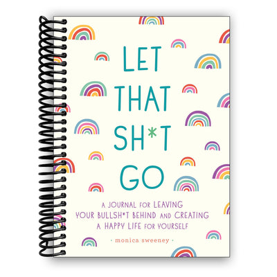 Front cover of Let That Sh*t Go