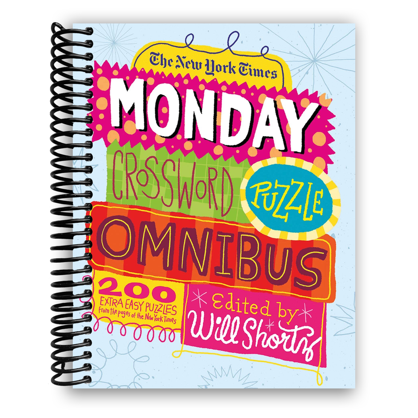 The New York Times Monday Crossword Puzzle Omnibus: 200 Solvable Puzzles from the Pages of The New York Times (Spiral Bound)