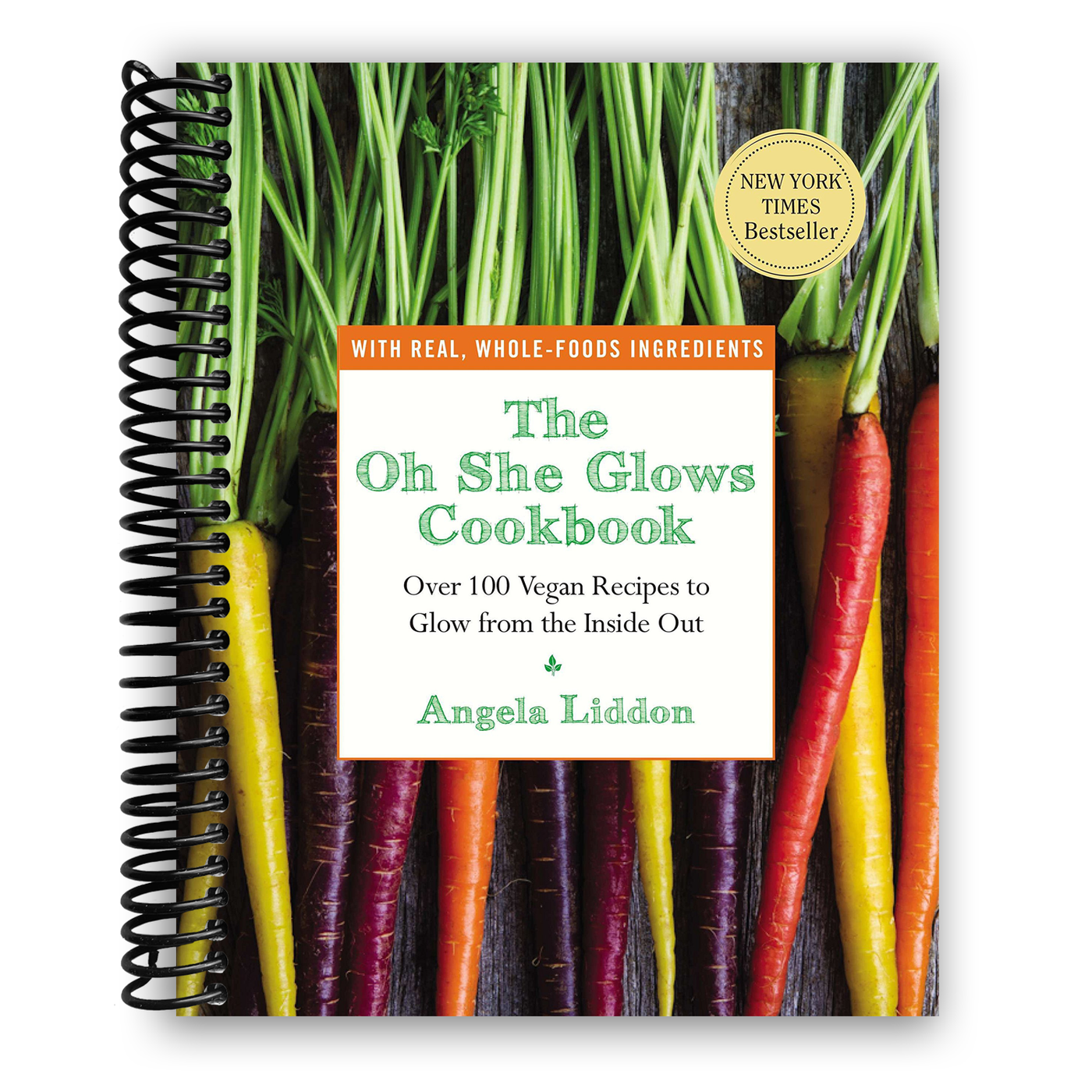 The Oh She Glows Cookbook: Over 100 Vegan Recipes to Glow from the Inside Out (Spiral Bound)
