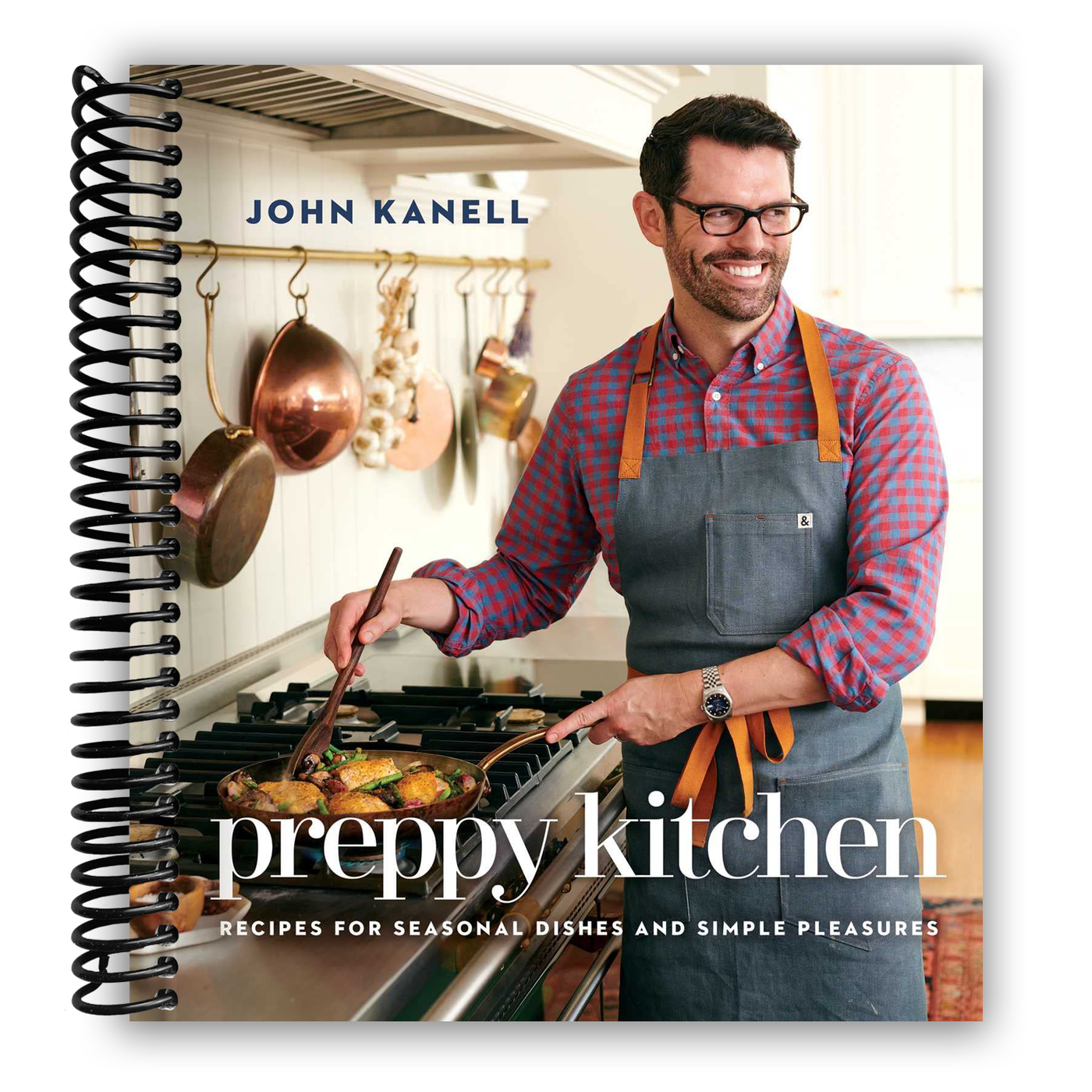 Preppy Kitchen: Recipes for Seasonal Dishes and Simple Pleasures (Spiral Bound)