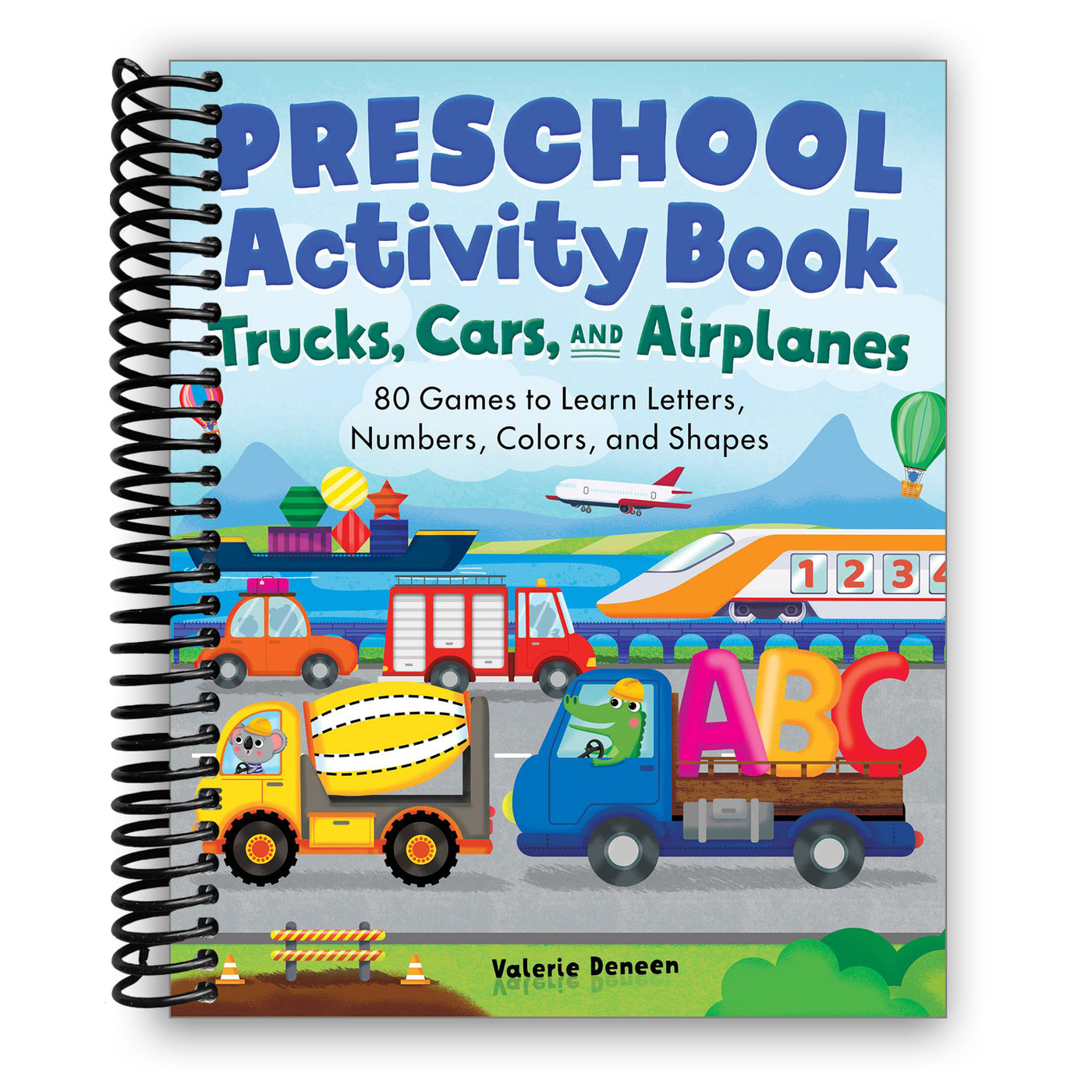 Preschool Activity Book Trucks, Cars, and Airplanes: 80 Games to Learn Letters, Numbers, Colors, and Shapes (Spiral Bound)