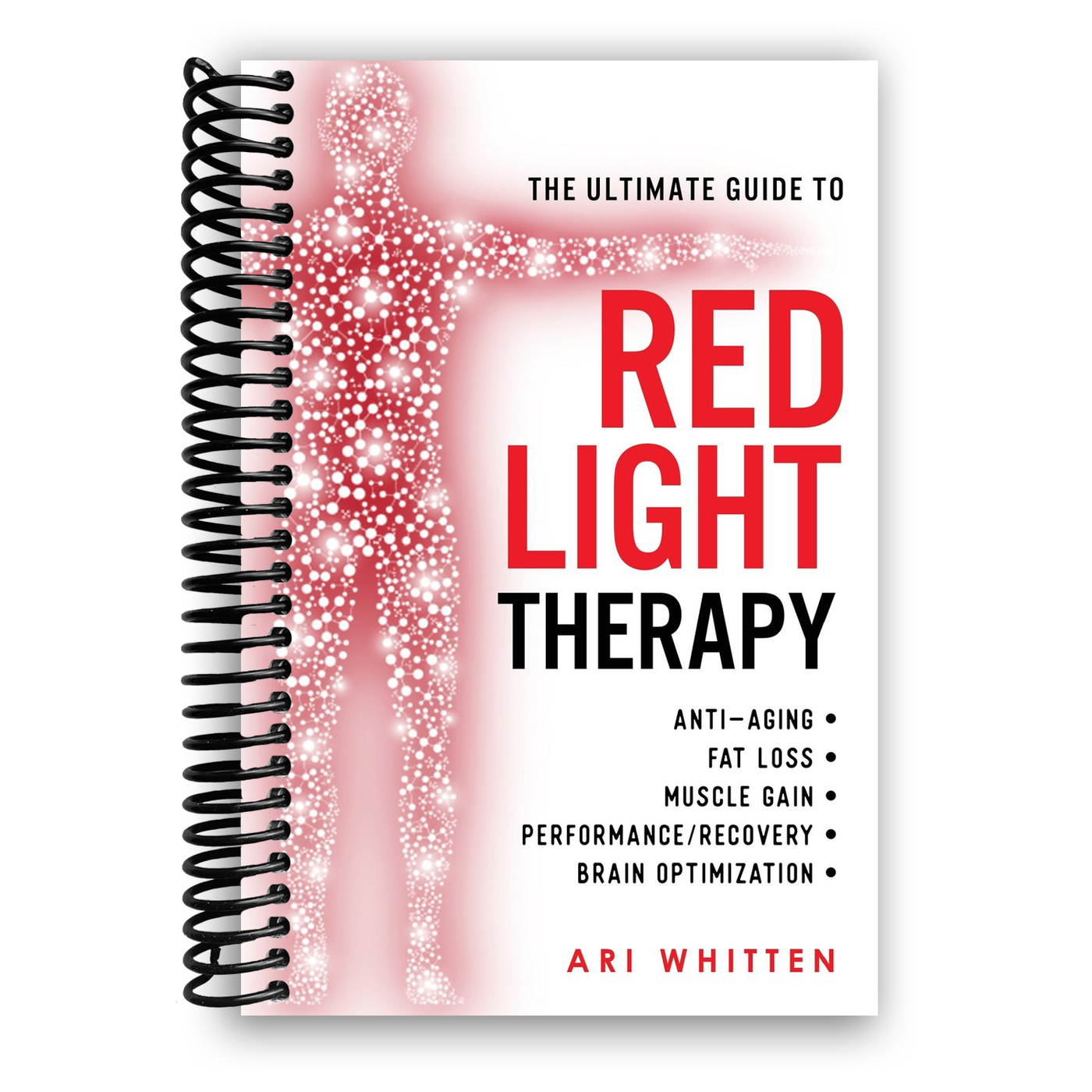 Front cover of The Ultimate Guide To Red Light Therapy
