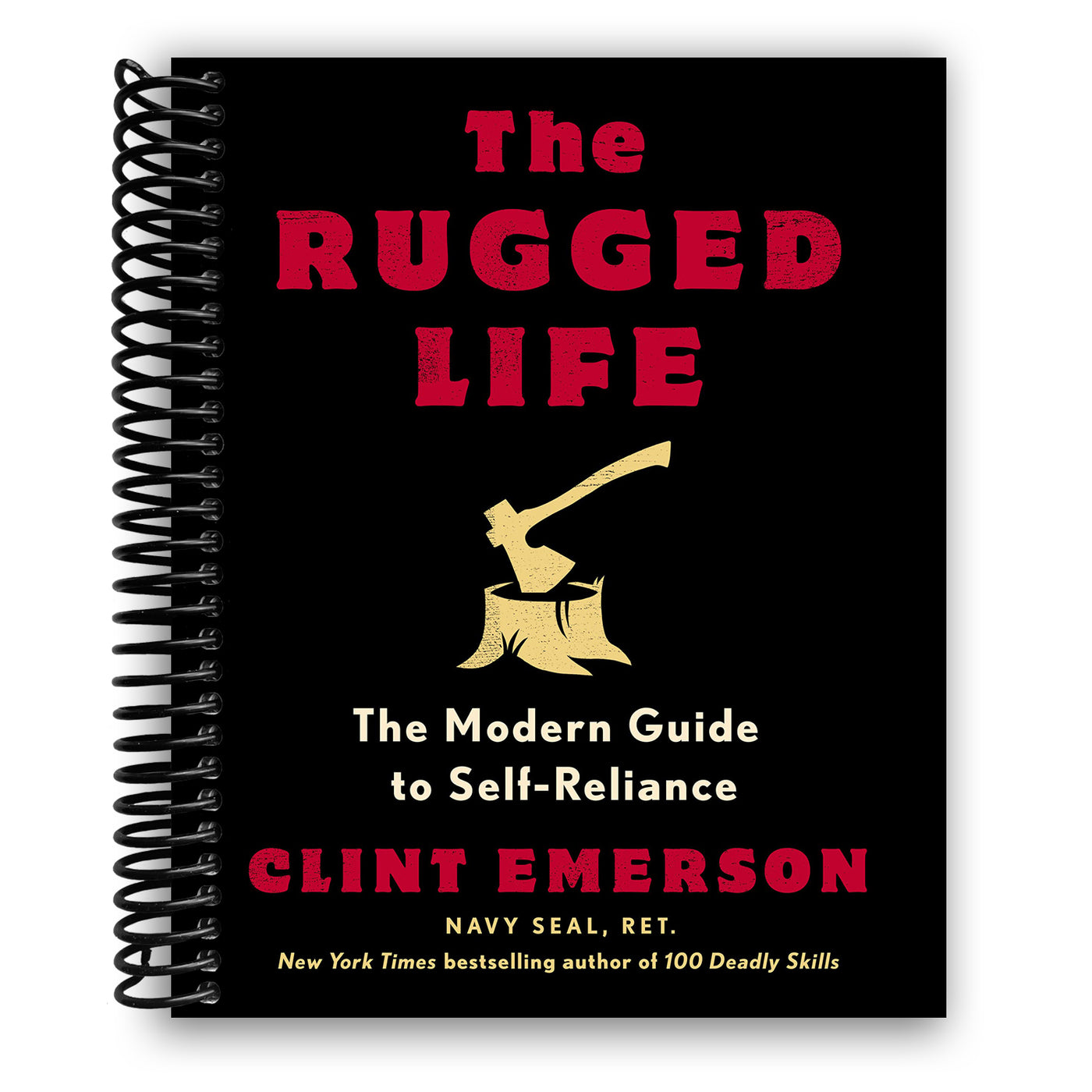 The Rugged Life: The Modern Guide to Self-Reliance (Spiral Bound)