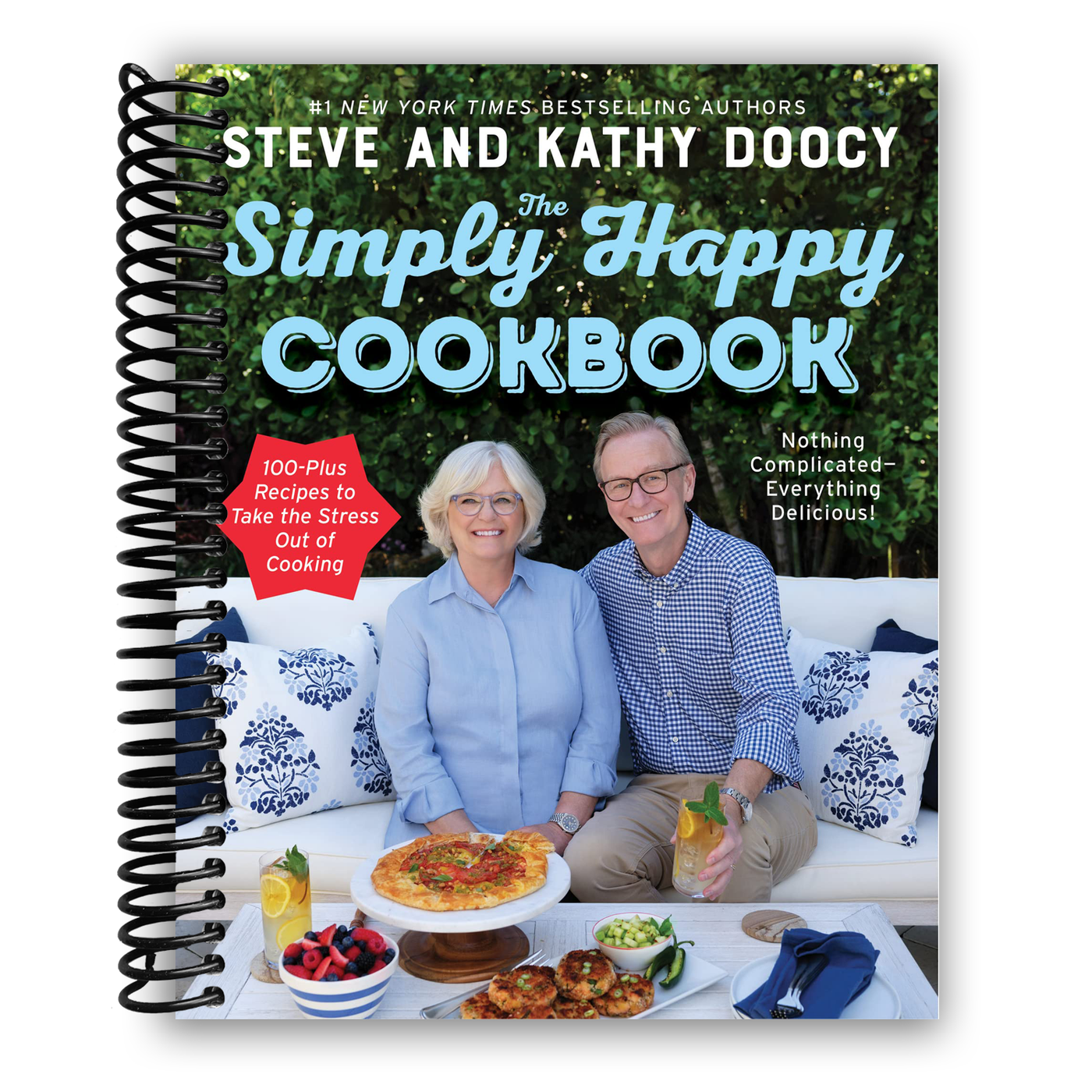 The Simply Happy Cookbook: 100-Plus Recipes to Take the Stress Out of Cooking (Spiral Bound)