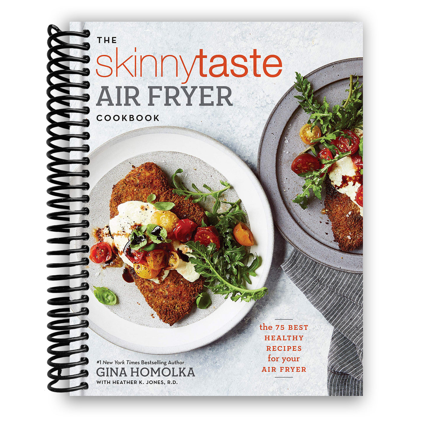 The Skinnytaste Air Fryer Cookbook: The 75 Best Healthy Recipes for Your Air Fryer (Spiral Bound)