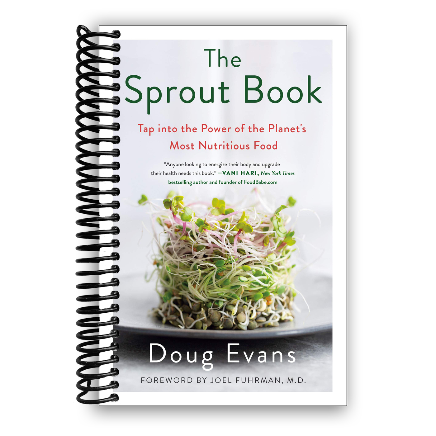 The Sprout Book: Tap into the Power of the Planet's Most Nutritious Food (Spiral Bound)
