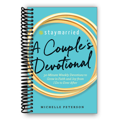 Stay Married A Couples Devotional - Spiral Bound cover