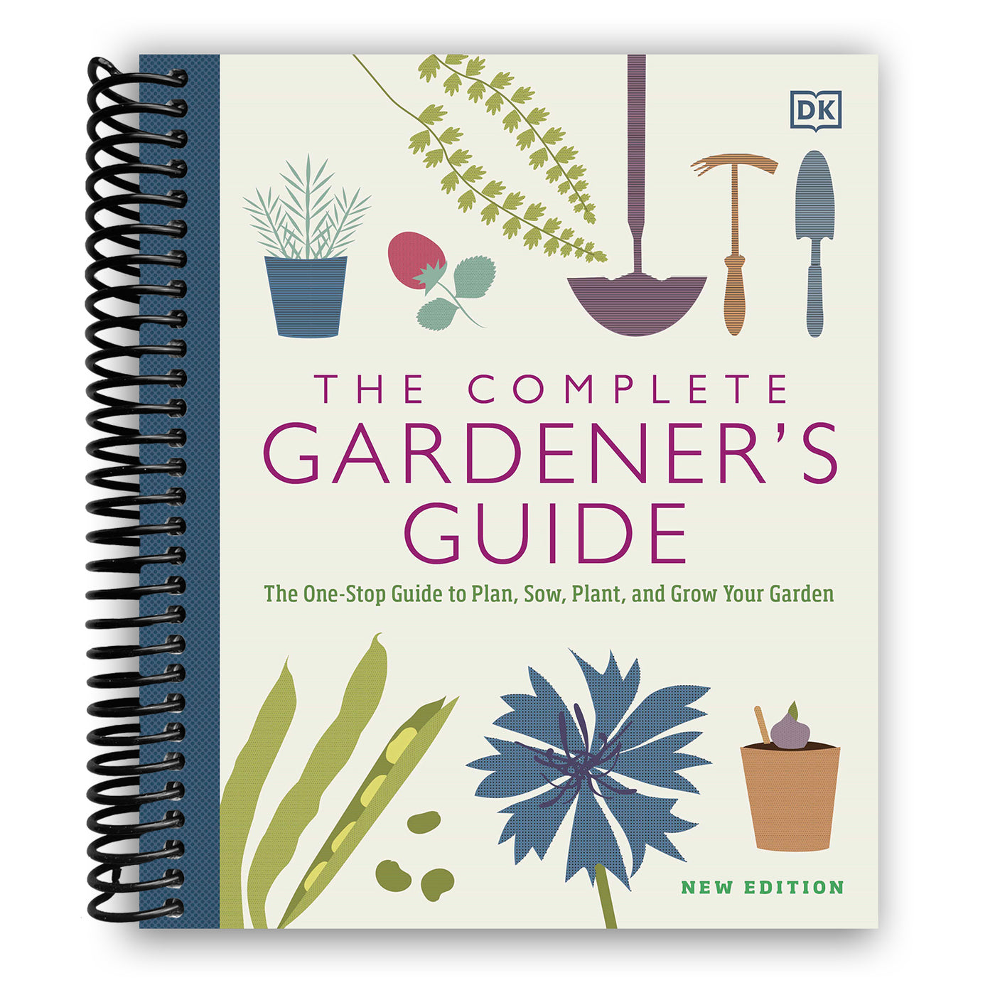 The Complete Gardener's Guide: The One-Stop Guide to Plan, Sow, Plant, and Grow Your Garden (Spiral Bound)