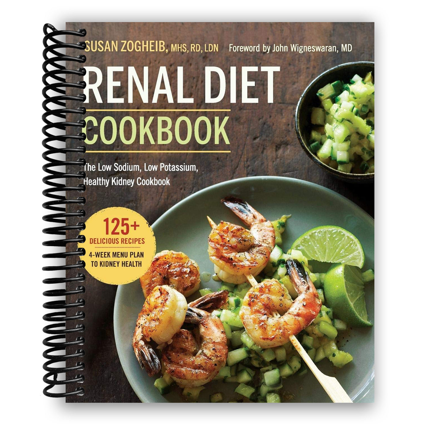 Renal Diet Cookbook: The Low Sodium, Low Potassium, Healthy Kidney Cookbook (Spiral Bound)