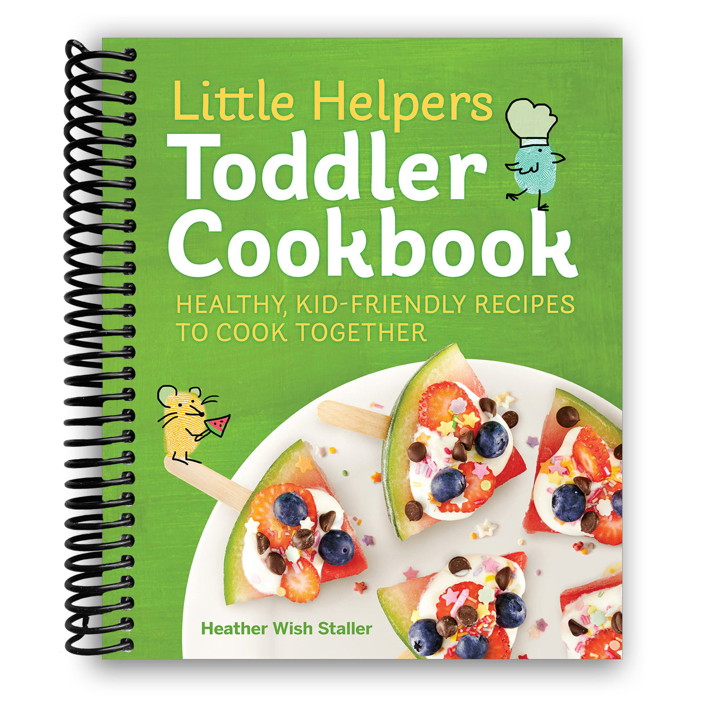 Little Helpers Toddler Cookbook: Healthy, Kid-Friendly Recipes to Cook Together (Spiral Bound)